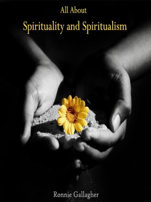 cover image of All About Spirituality and Spiritualism